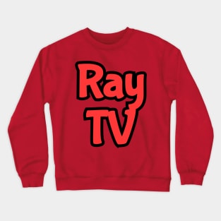 Ray TV Crewneck Sweatshirt